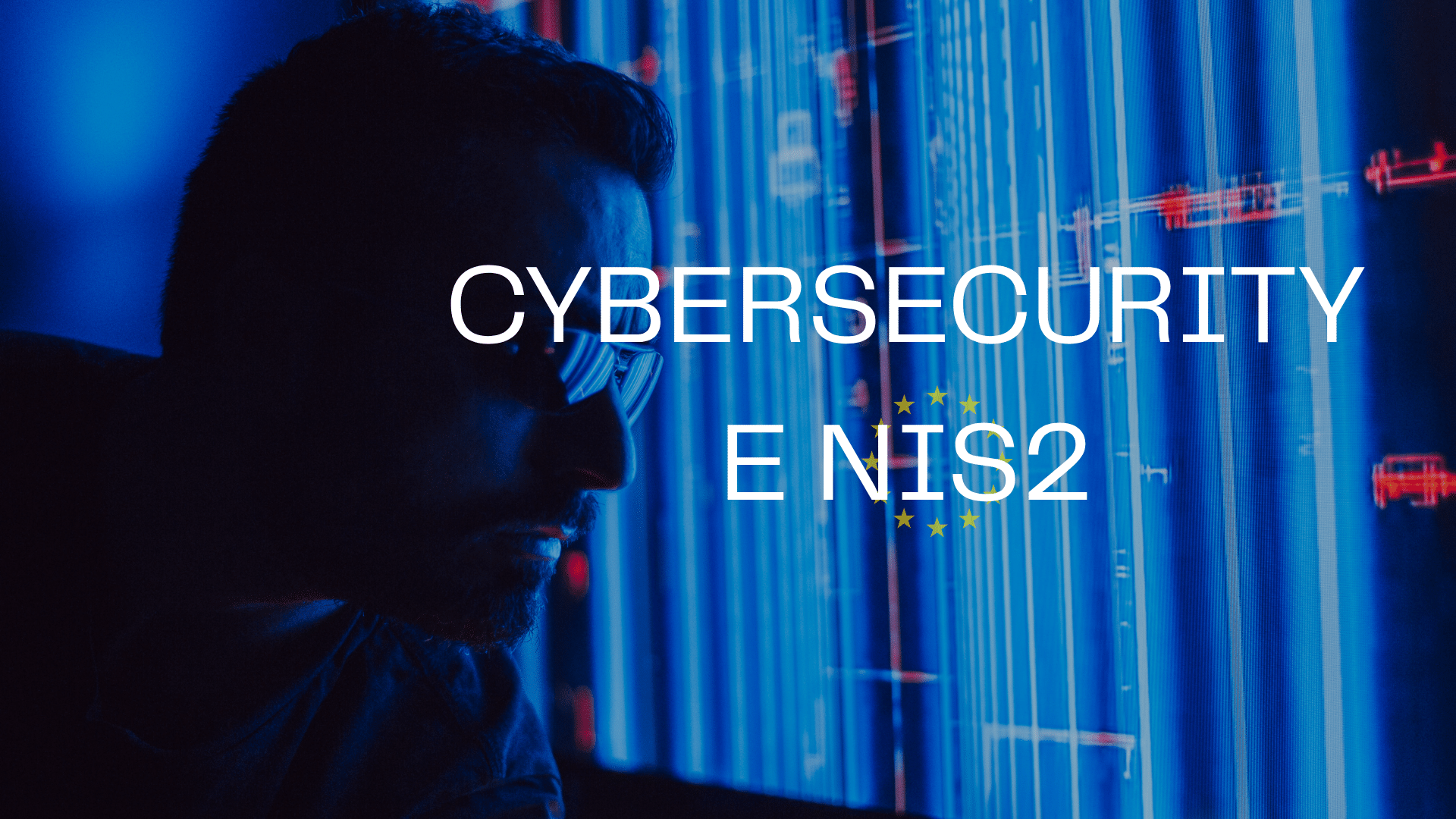 Cybersecurity, NIS2 e sicurezza dei dati informatici